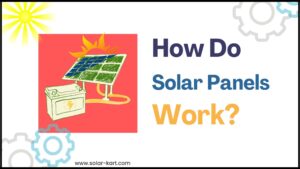 How Do Solar Panels Work