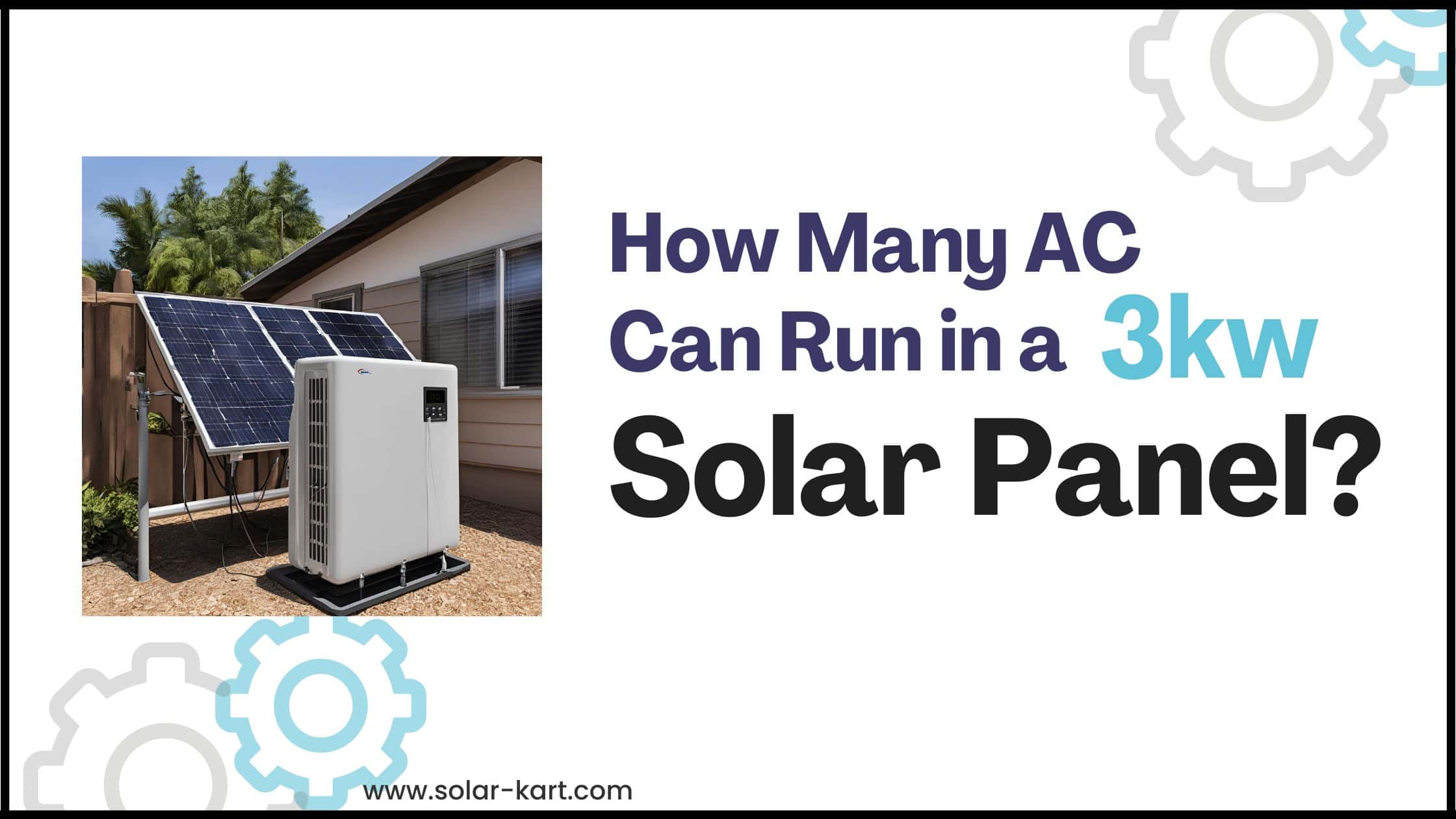 How Many AC Can Run in a 3kW Solar System?