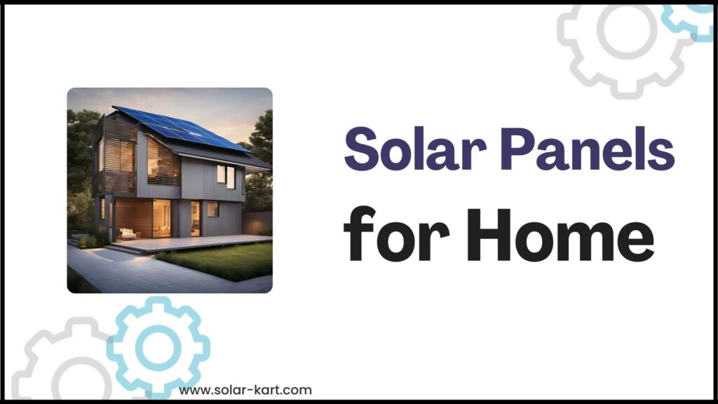 Solar Panels for Home